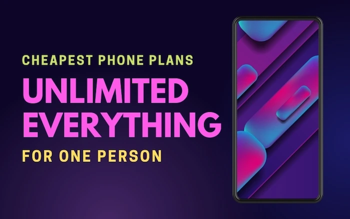 cheapest phone plans with unlimited everything for one person