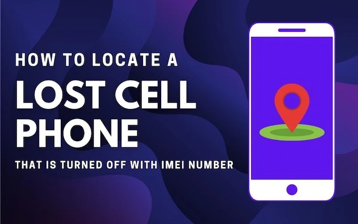 How To Locate A Lost Cell Phone That Is Turned Off With Imei Number
