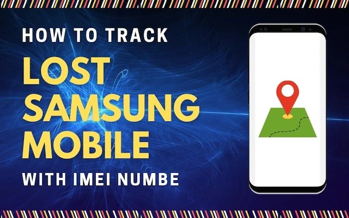 How To Track Lost Samsung Mobile With IMEI Number