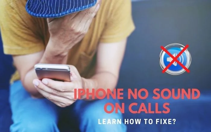 iPhone No Sound On Calls