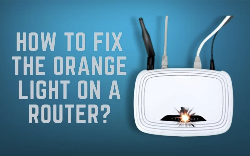 orange light on router