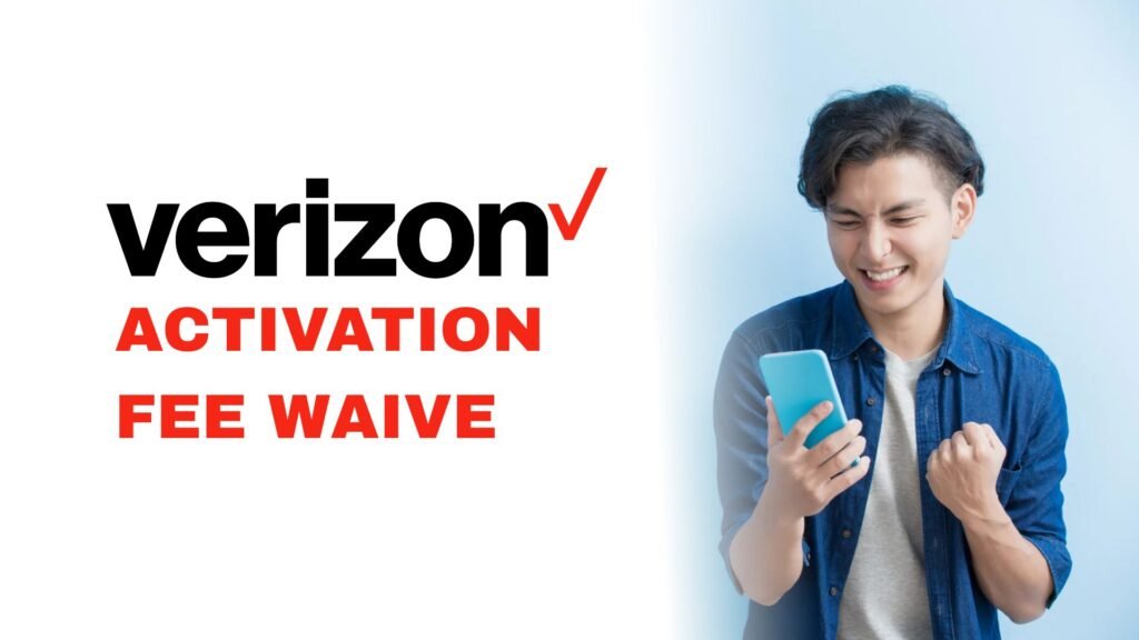 Verizon Activation Fee Waive
